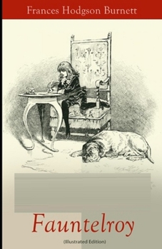 Paperback Little Lord Fauntleroy Illustrated Book