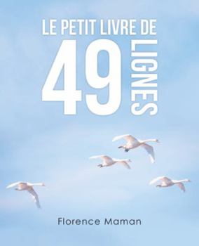 Paperback Le Petit Livre De 49 Lignes [French] Book