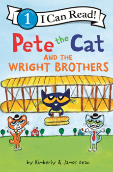 Library Binding Pete the Cat and the Wright Brothers Book