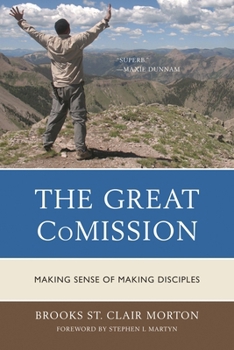 Paperback Great CoMission: Making Sense of Making Disciples Book