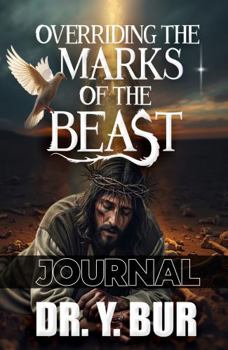 Overriding The Markings of the Beast Journal