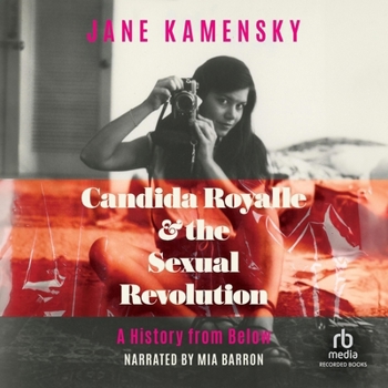 MP3 CD Candida Royalle & the Sexual Revolution: A History from Below Book