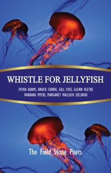 Paperback Whistle for Jellyfish: Foreword by Stephanie Bolster Book