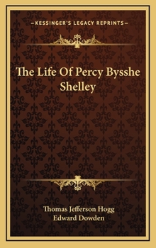 Hardcover The Life Of Percy Bysshe Shelley Book