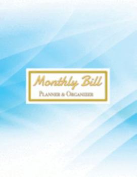 Monthly Bill Planner&Organizer: Expense Finance Budget book By A Year & Daily calendar Bill Budgeting And Organizer Tracker Workbook journals Business ... at home. size 8.5"x11" with 140 pages