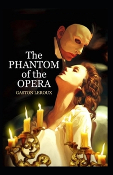 Paperback The Phantom of the Opera-Original Edition(Annotated) Book