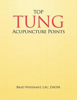 Paperback Top Tung Acupuncture Points: Clinical Handbook Book