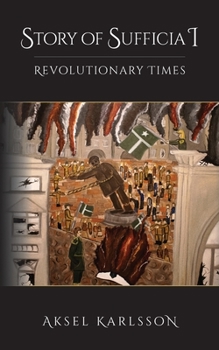 Paperback Story of Sufficia I: Revolutionary Times Book