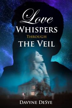 Paperback Love Whispers Through the Veil Book