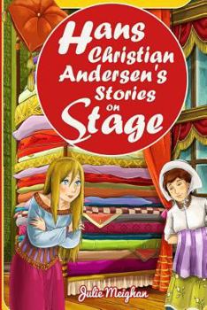 Paperback Hans Christian Andersen's Stories on Stage: Plays for Children Book