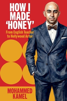 Paperback How I Made 'Honey': From English teacher to Hollywood actor Book