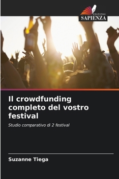 Paperback Il crowdfunding completo del vostro festival [Italian] Book