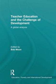 Paperback Teacher Education and the Challenge of Development: A Global Analysis Book