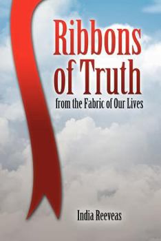 Paperback Ribbons of Truth from the Fabric of Our Lives Book