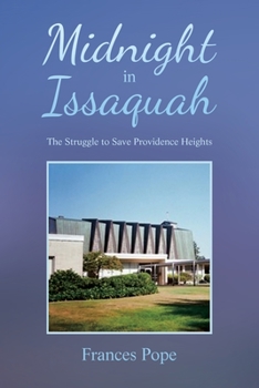Paperback Midnight in Issaquah: The Struggle to Save Providence Heights Book
