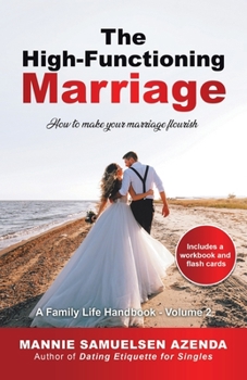 Paperback The High-Functioning Marriage: How to Make Your Marriage Flourish Book