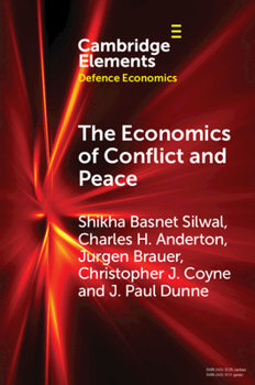 Paperback The Economics of Conflict and Peace: History and Applications Book