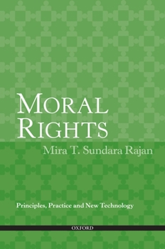 Paperback Moral Rights: Principles, Practice and New Technology Book