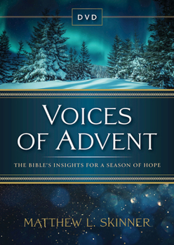 DVD Voices of Advent DVD: The Bible's Insights for a Season of Hope Book