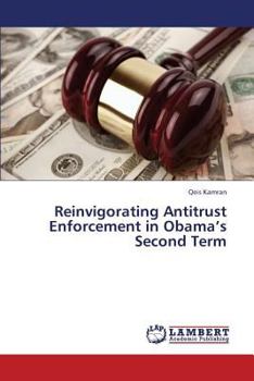 Paperback Reinvigorating Antitrust Enforcement in Obama's Second Term Book