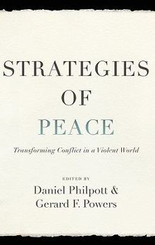 Hardcover Strategies of Peace: Transforming Conflict in a Violent World Book