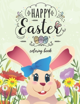 Paperback Happy Easter Coloring Book: Simple and Beautiful Coloring Images Book