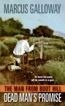 Mass Market Paperback The Man from Boot Hill: Dead Man's Promise Book