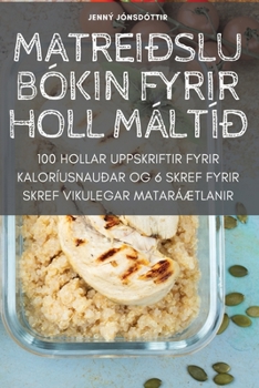 Paperback Matreiðslubókin Fyrir Holl Máltíð [Icelandic] Book