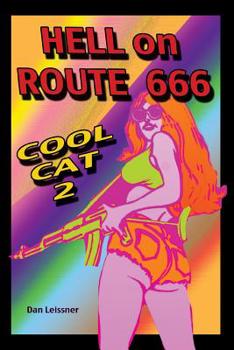 Paperback Hell on Route 666 Cool Cat 2: Cool Cat 2 Book