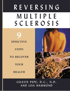 Paperback Reversing Multiple Sclerosis: 9 Effective Steps to Recover Your Health Book