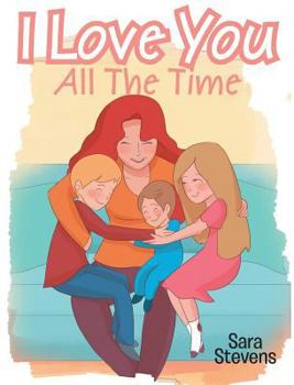 Hardcover I Love You All The Time Book