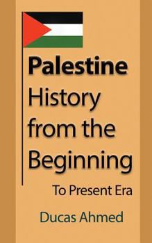 Paperback Palestine History, from the Beginning: To Present Era Book