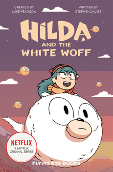 Paperback Hilda and the White Woff: Hilda Netflix Tie-In 6 Book