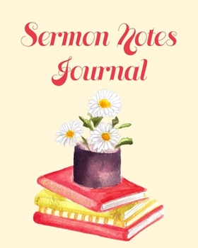Sermon Notes Journal: An Inspirational Worship Notebook