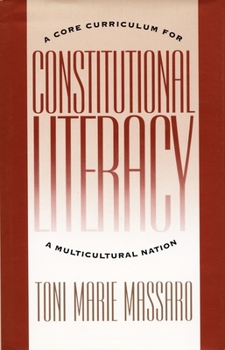 Constitutional Literacy: A Core Curriculum for a Mulitcultural Nation (Constitutional Conflicts) - Book  of the Constitutional Conflicts