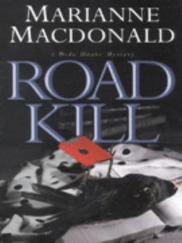 Road Kill: A Dido Hoare Mystery - Book #4 of the Dido Hoare