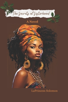 Paperback The Secrets of Sisterhood: Everybody Has Secrets. Book