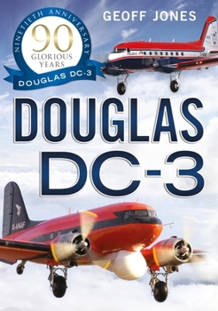 Paperback The Douglas DC-3: 90 Glorious Years Book