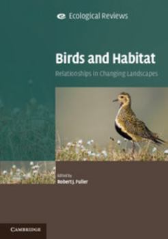 Paperback Birds and Habitat: Relationships in Changing Landscapes Book