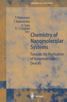 Paperback Chemistry of Nanomolecular Systems: Towards the Realization of Molecular Devices Book