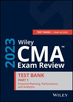 Paperback Wiley CMA Exam Review 2023 Study Guide Part 1: Financial Planning, Performance, and Analytics Set (1-year access) Book