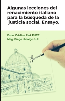 Paperback Algunas lecciones del renacimiento italiano para la b?squeda de la justicia social [Spanish] Book