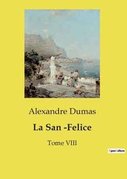 Paperback La San -Felice: Tome VIII [French] Book