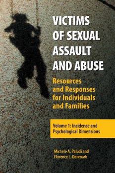 Hardcover Victims of Sexual Assault and Abuse: Resources and Responses for Individuals and Families Book