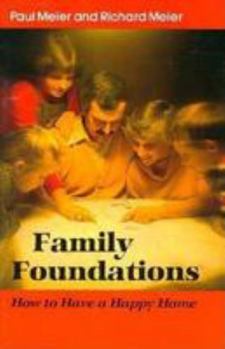 Paperback Family Foundations: How to Have a Happy Home Book