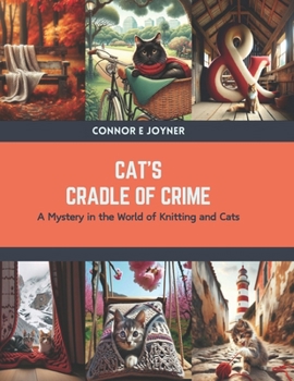 Paperback Cat's Cradle of Crime: A Mystery in the World of Knitting and Cats Book
