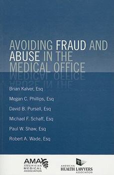 Paperback Avoiding Fraud and Abuse in the Medical Office Book