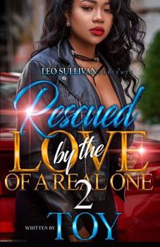 Paperback Rescued By The Love Of A Real One 2 Book