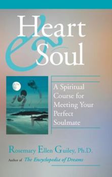 Paperback Heart and Soul: A Spiritual Course for Meeting Book