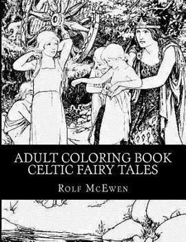 Adult Coloring Book Celtic Fairy Tales